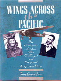 Wings Across the Pacific, The Courageous Aviators Who Challenged and Conquered the Greatest Ocean